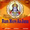 Ram Mere Aa Jana