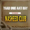 About Yaad Unki Aati Hay Song