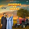 About Swaraj Vs Jhaaj Song