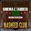About Shikwa E Taqdeer Song