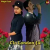 About Cholo London Jai Song