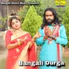 About Bangali Durga Song