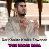 Der Khaista Khulee Zawanan