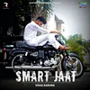 About Smart Jaat Song