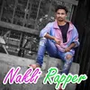 Nakli Rapper