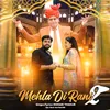 About Mehla di Rani 2 Song