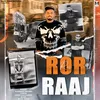 About Ror Raaj Song