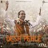 About Desh Pehle Song