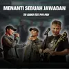 About Menanti Sebuah Jawaban Song