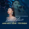 Liên Khúc Anh Hãy Về Đi/ Tủi Phận