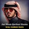 Jar Sham Qurban Shama