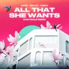 About All That She Wants Song