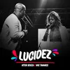 About Lucidez Song