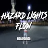 Hazard Lights Flow