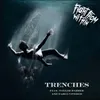 About Trenches Song