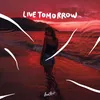 About Live Tomorrow Song