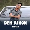 About Dek Ainon Song