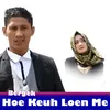 About Hoe Keuh Loen Me Song