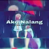 About Ako nalang Song