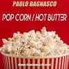 Pop Corn / Hot Butter