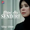 About Disini Aku Sendiri Song