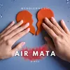 About AIR MATA Song