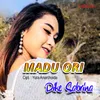 About Madu Ori Song