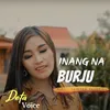 Inang Na Burju