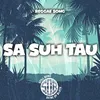 About Sa Suh Tau Song