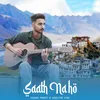 About Saath Na ho Song