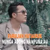 About Nunga Adong Nampuna Au Song