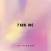 About Find Me Song