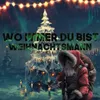 About Wo immer du bist Weihnachtsmann Song