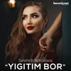 About Yigtim bor Song