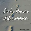 About Santa Maria del cammino Song