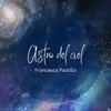 About Astro del ciel Song
