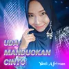 About Uda Manduokan Cinto Song