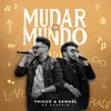 About Mudar o Mundo Song