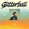 About Glitterball Song