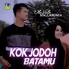 About Kok Jodoh Batamu Song