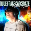 Duje frate carcerate