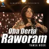 About Oba Derta Raworam Song