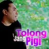 About Tolong Jang Pigi Song