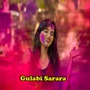 About Gulabi Sarara Song