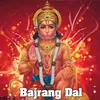 About Bajrang Dal Song