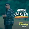 About Akhiri Carita Song