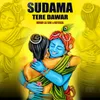 Sudama Tere Dawar