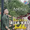 Tak Rela Bila Kau Terluka