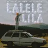 About Lalele Lila Song