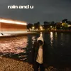 About Rain and u Song